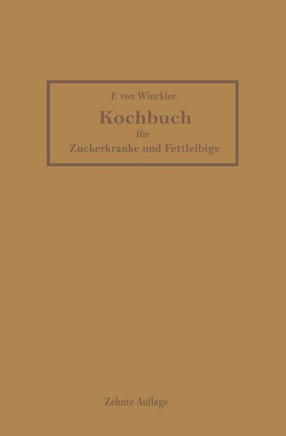 Kochbuch F?r Zuckerkranke Und Fettleibige