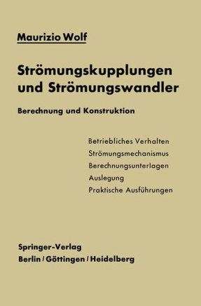 Str?mungskupplungen Und Str?mungswandler: Berechnung Und Konstruktion