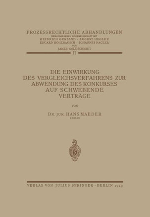 Die Einwirkung Des Vergleichsverfahrens Zur Abwendung Des Konkurses Auf Schwebende Vertr?ge
