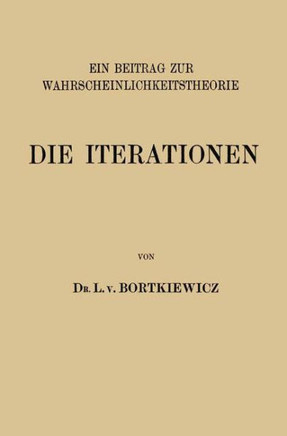 Die Iterationen: Ein Beitrag Zur Wahrscheinlichkeitstheorie