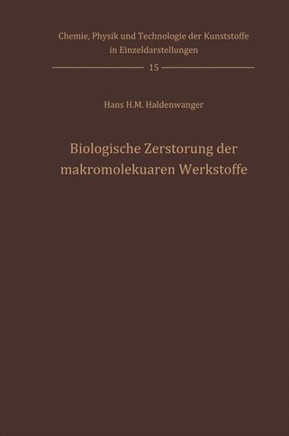 Biologische Zerst?rung Der Makromolekularen Werkstoffe