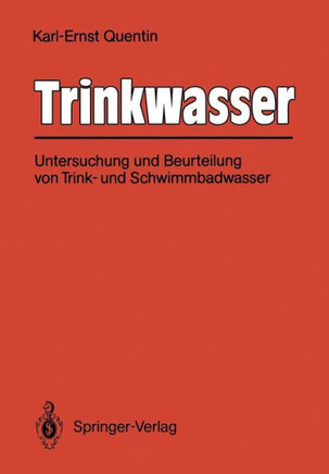 Trinkwasser: Untersuchung Und Beurteilung Von Trink- Und Schwimmbadwasser