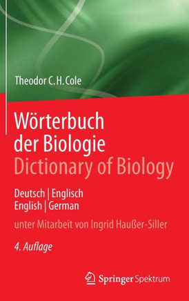 W?rterbuch Der Biologie Dictionary of Biology: Deutsch/Englisch English/German