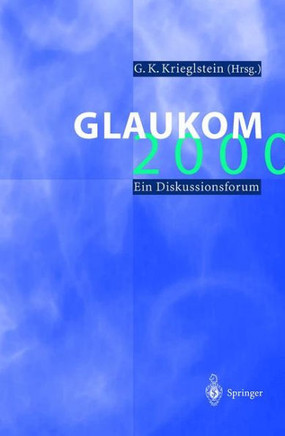 Glaukom 2000: Ein Diskussionsforum