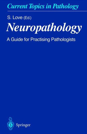 Neuropathology: A Guide for Practising Pathologists