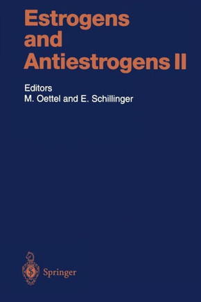 Estrogens and Antiestrogens II: Pharmacology and Clinical Application of Estrogens and Antiestrogen