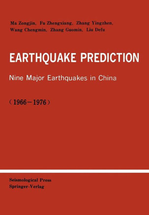 Earthquake Prediction: Nine Major Earthquakes in China (1966-1976)