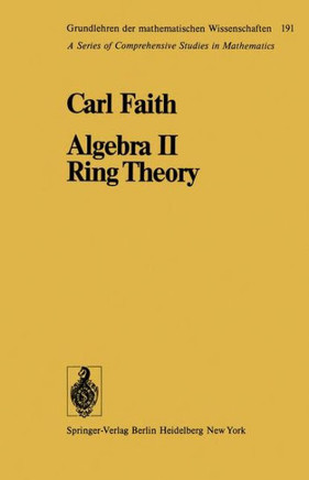 Algebra II Ring Theory: Vol. 2: Ring Theory