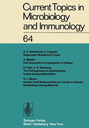 Current Topics in Microbiology and Immunology: Ergebnisse Der Mikrobiologie Und Immunit?tsforschung Volume 64