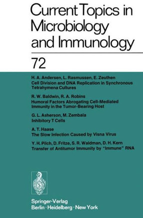 Current Topics in Microbiology and Immunology / Ergebnisse Der Mikrobiologie Und Immunit?tsforschung: Volume 72