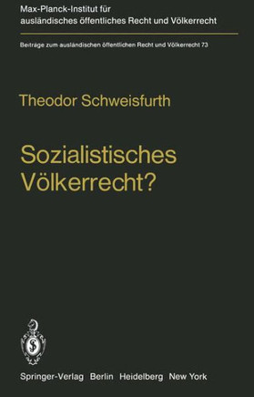 Sozialistisches V?lkerrecht?: Darstellung -- Analyse -- Wertung Der Sowjetmarxistischen Theorie Vom V?lkerrecht ""Neuen Typs""