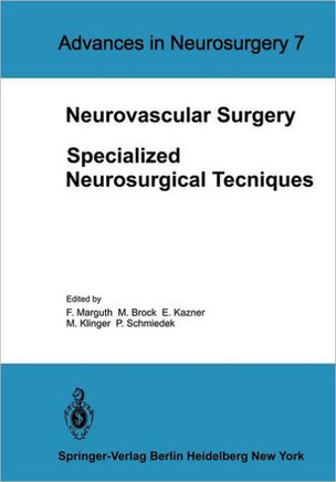 Neurovascular Surgery: Specialized Neurosurgical Techniques