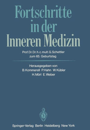 Fortschritte in Der Inneren Medizin: Prof. Dr. Dr. H. C. Mult. Gotthard Schettler Zum 65. Geburtstag