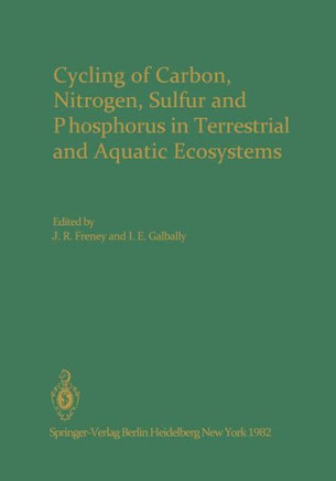 Cycling of Carbon, Nitrogen, Sulfur and Phosphorus in Terrestrial and Aquatic Ecosystems Cycling of Carbon, Nitrogen, Sulfur and Phosphorus in Terrestrial and Aquatic Ecosystems