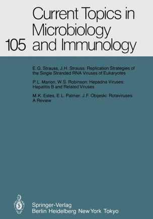 Current Topics in Microbiology and Immunology: Volume 105