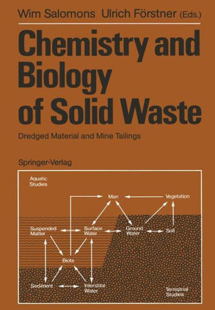 Chemistry and Biology of Solid Waste: Dredged Material and Mine Tailings