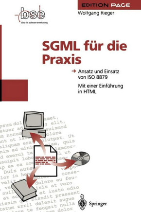 SGML F?r Die PRAXIS: Ansatz Und Einsatz Von ISO 8879