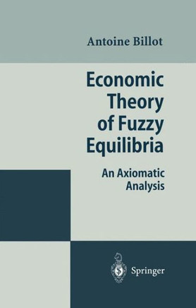 Economic Theory of Fuzzy Equilibria: An Axiomatic Analysis
