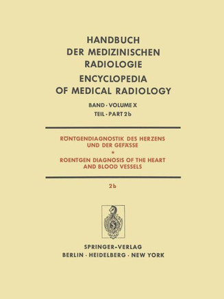 R?ntgendiagnostik Des Herzens Und Der Gef?sse / Roentgen Diagnosis of the Heart and Blood Vessels