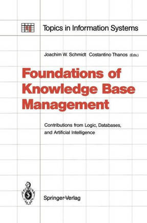 Foundations of Knowledge Base Management: Contributions from Logic, Databases, and Artificial Intelligence Applications