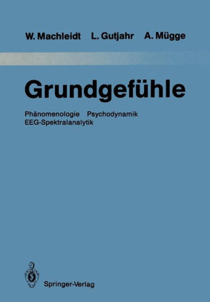 Grundgef?hle: Ph?nomenologie Psychodynamik Eeg-Spektralanalytik