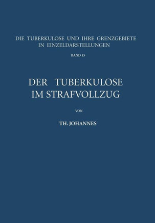 Der Tuberkul?se Im Strafvollzug