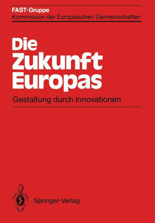 Die Zukunft Europas: Gestaltung Durch Innovationen