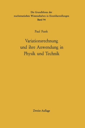 Variationsrechnung Und Ihre Anwendung in Physik Und Technik