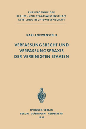 Verfassungsrecht Und Verfassungspraxis Der Vereinigten Staaten
