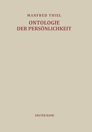 Versuch Einer Ontologie Der Pers?nlichkeit: Erster Band Die Kategorie Des Seinszusammenhanges Und Die Einheit Des Seins