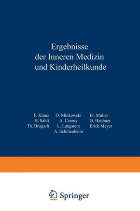 Ergebnisse Der Inneren Medizin Und Kinderheilkunde: Elfter Band