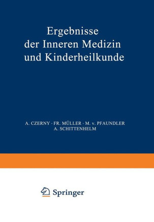 Ergebnisse Der Inneren Medizin Und Kinderheilkunde: Achtundf?nfzigster Band
