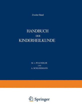 Handbuch Der Kinderheilkunde: Zweiter Band