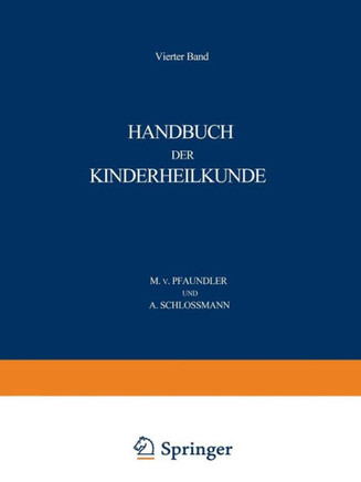 Handbuch Der Kinderheilkunde: Ein Buch F?r Den Praktischen Artz