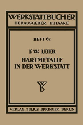 Hartmetalle in Der Werkstatt: Heft 62