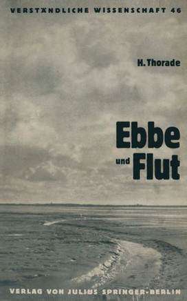 Ebbe Und Flut: Ihre Entstehung Und Ihre Wandlungen