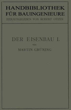 Der Eisenbau: Grundlagen Der Konstruktion, Feste Br?cken