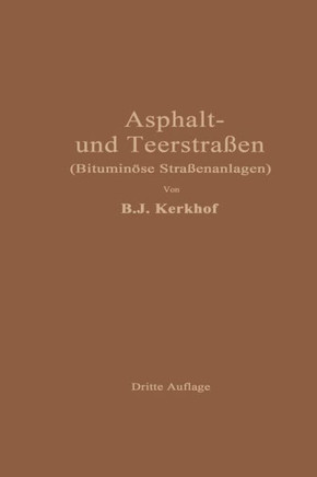 Asphaltstra?en Und Teerstra?en: Bitumin?se Stra?enanlagen
