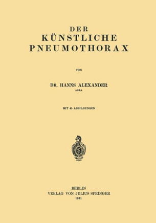 Der K?nstliche Pneumothorax