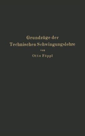 Grundz?ge Der Technischen Schwingungslehre