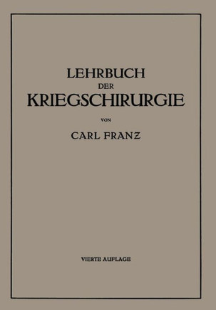 Lehrbuch Der Kriegschirurgie