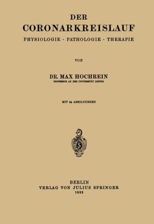 Der Coronarkreislauf: Physiologie - Pathologie - Therapie