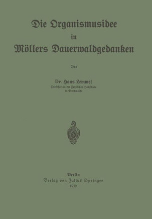 Die Organismusidee in M?llers Dauerwaldgedanken