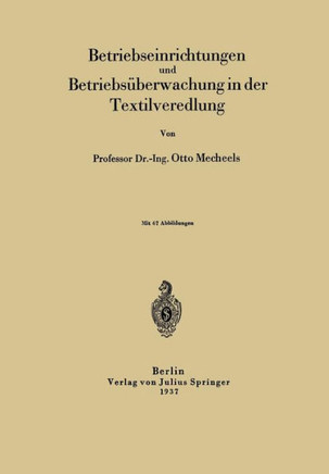 Betriebseinrichtungen Und Betriebs?berwachung in Der Textilveredlung