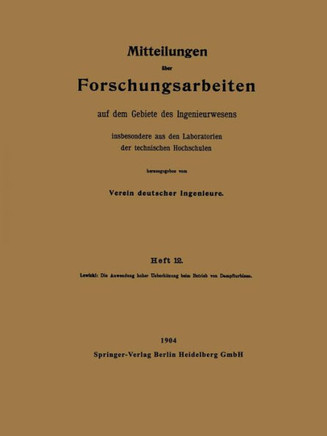 Die Anwendung Hoher Ueberhitzung Beim Betrieb Von Dampfturbinen