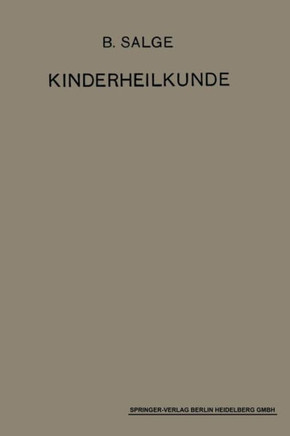 Einf?hrung in Die Kinderheilkunde: Ein Lehrbuch F?r Studierende Und ?rzte