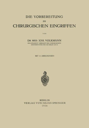 Die Vorbereitung Zu Chirurgischen Eingriffen