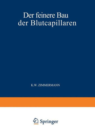Der Feinere Bau Der Blutcapillaren