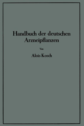 Handbuch Der Deutschen Arzneipflanzen