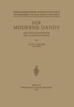 Der Moderne Dandy: Ein Kulturproblem Des 19. Jahrhunderts